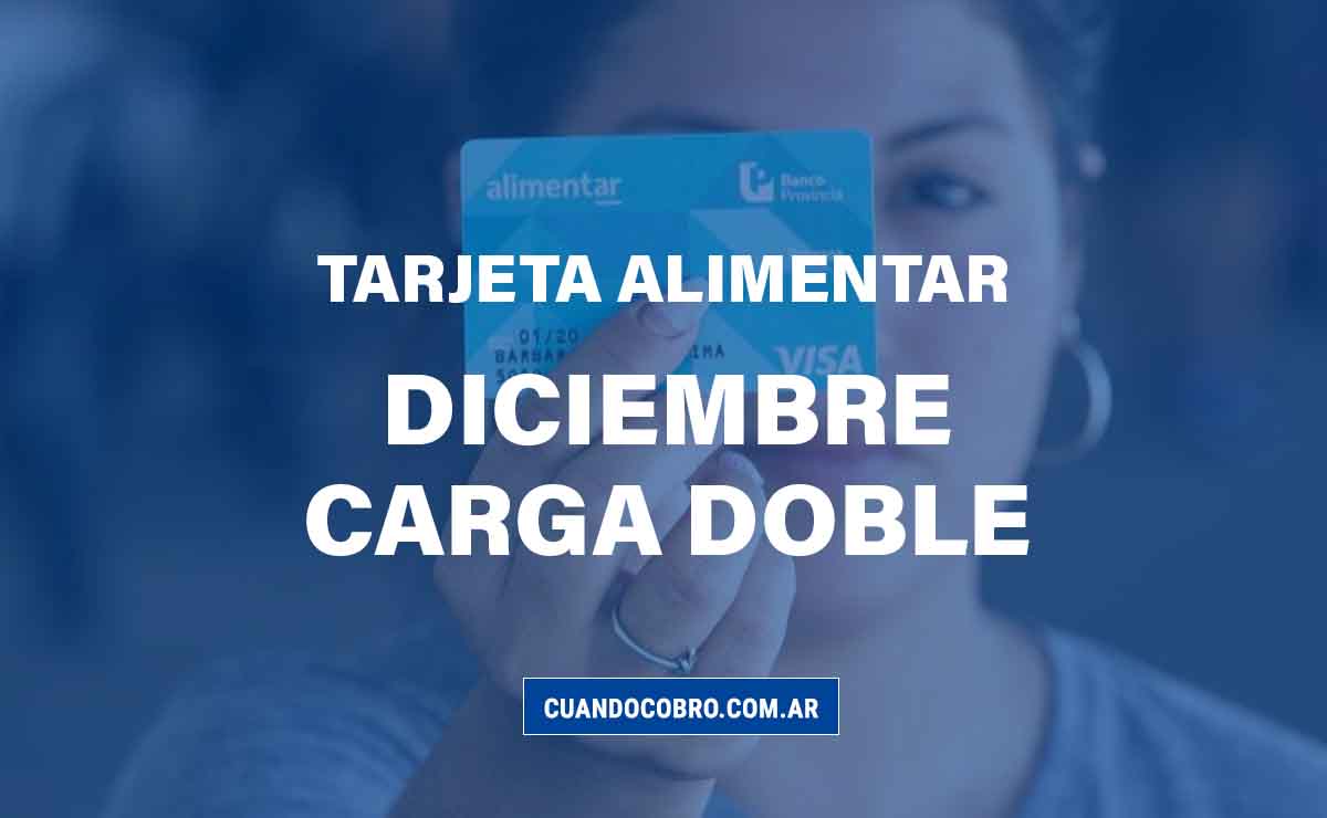 tarjeta alimentaria diciembre carga doble